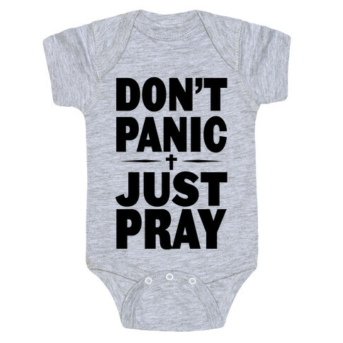 Don't Panic, Just Pray Baby One-Piece