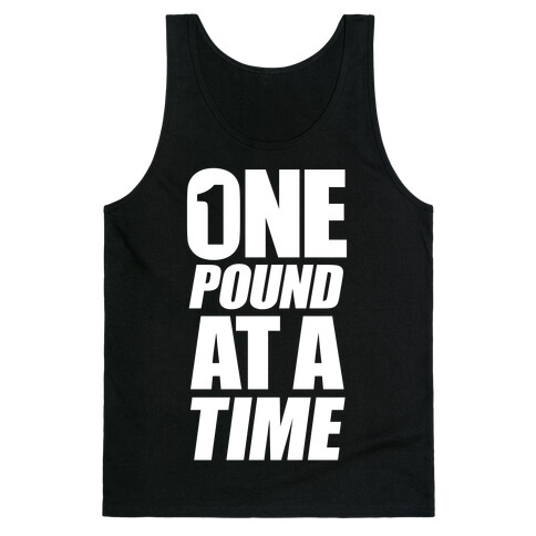 One Pound At A Time Tank Top