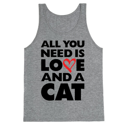 All You Need Is Love And A Cat Tank Top