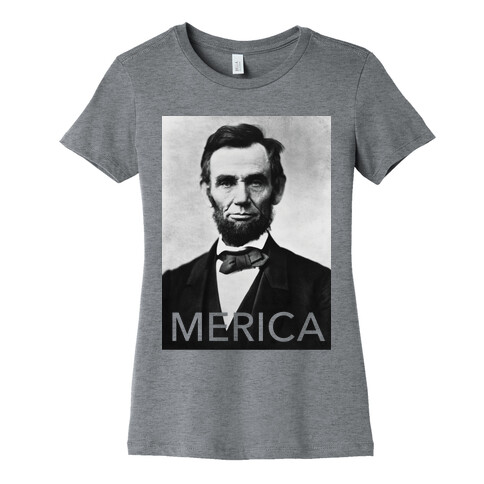 Lincoln's Merica Womens T-Shirt