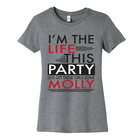 Life of the Party Womens T-Shirt