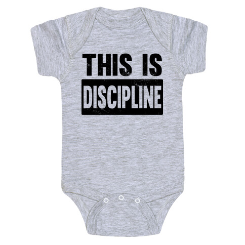 This is Discipline Baby One-Piece