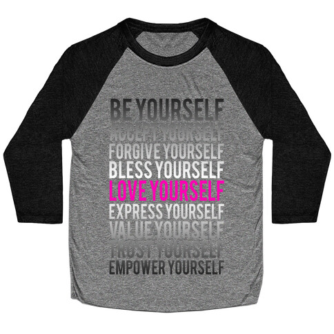 Love Yourself Baseball Tee