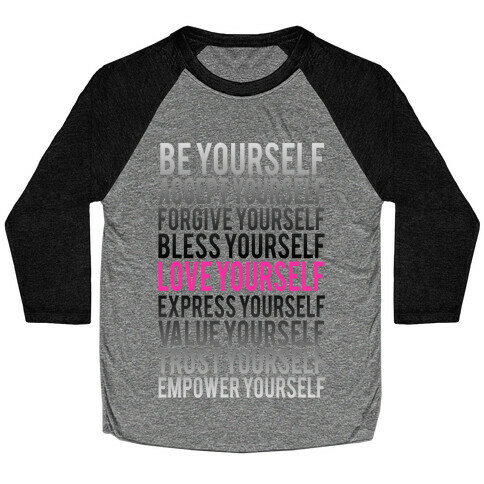 Love Yourself Baseball Tee