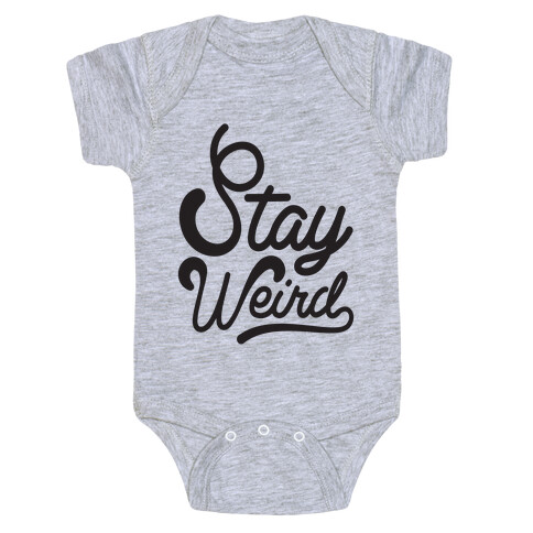 Stay Weird Baby One-Piece