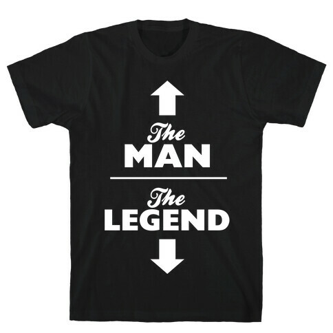 The Man, The Legend T-Shirt