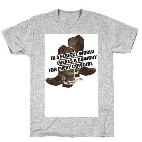 The Perfect Country Gal World. T-Shirt