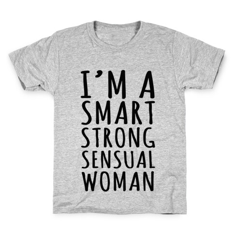 Smart Strong Sensual Woman Kids T-Shirt