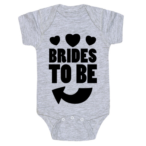 Brides To Be (Part 1) Baby One-Piece