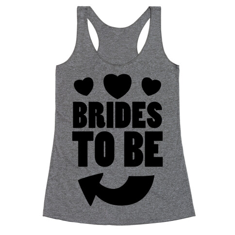 Brides To Be (Part 1) Racerback Tank Top