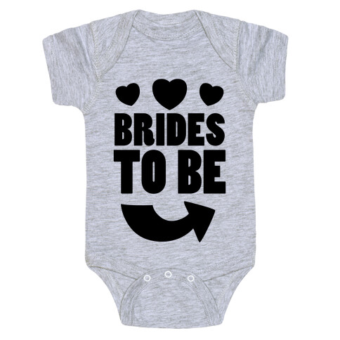 Brides To Be (Part 2) Baby One-Piece