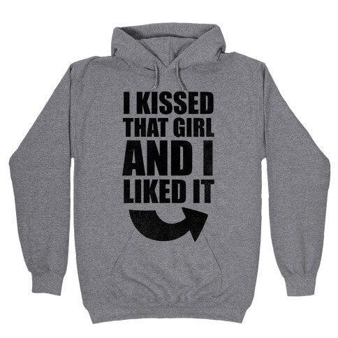 I Kissed A Girl Couples Shirt (Part 1) Hooded Sweatshirt