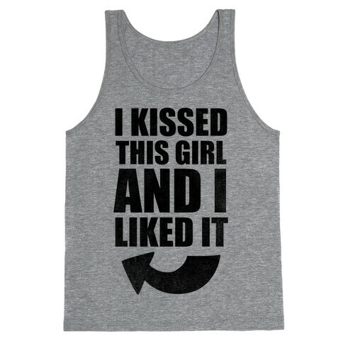 I Kissed A Girl Couples Shirt (Part 2) Tank Top