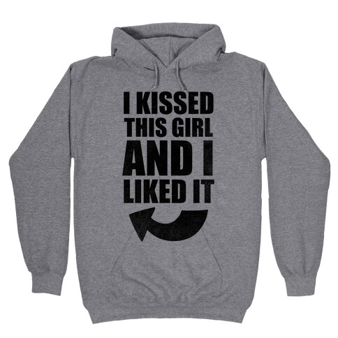 I Kissed A Girl Couples Shirt (Part 2) Hooded Sweatshirt