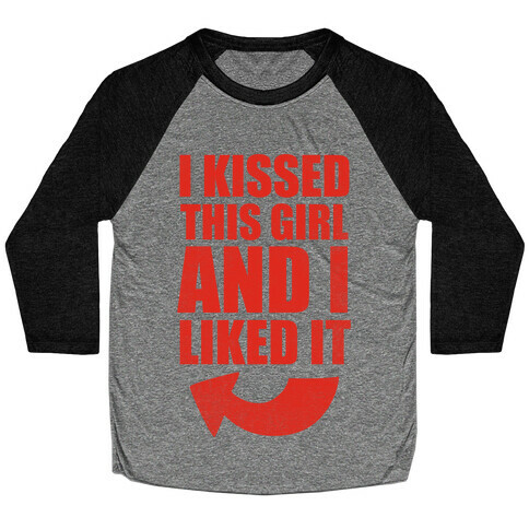 I Kissed A Girl Couples Shirt (Part 2) (Red) Baseball Tee