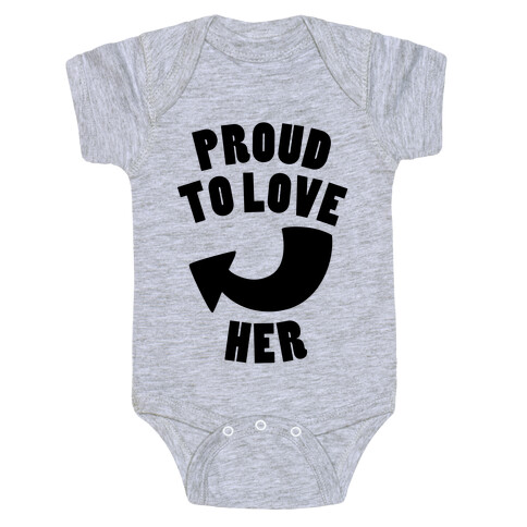 Proud To Love Her (Part 1) Baby One-Piece