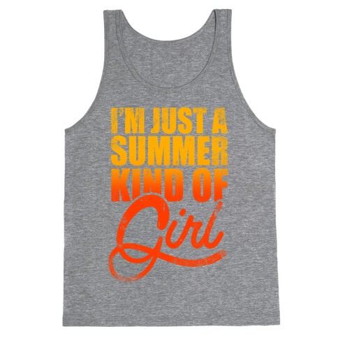 I'm Just A Summer Kind Of Girl Tank Top