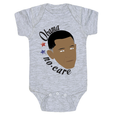 Obama No Care Baby One-Piece