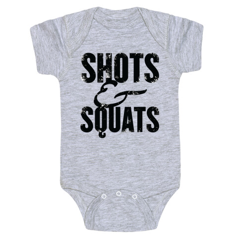 Shots And Squats Baby One-Piece