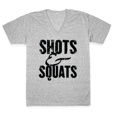 Shots And Squats V-Neck Tee Shirt