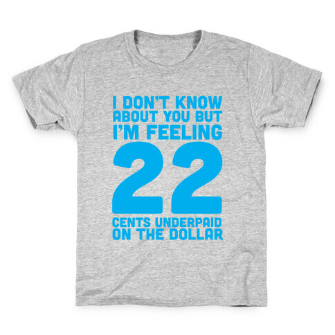 I'm Feeling 22 Kids T-Shirt