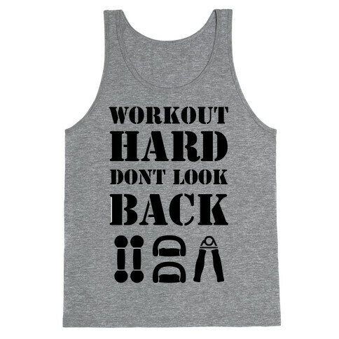 Workout Hard Don't Look Back Tank Top