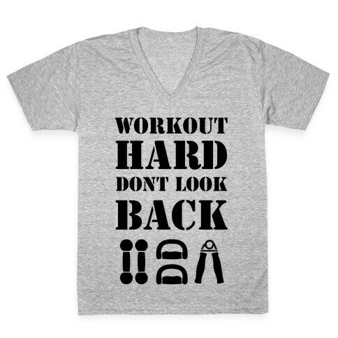 Workout Hard Don't Look Back V-Neck Tee Shirt