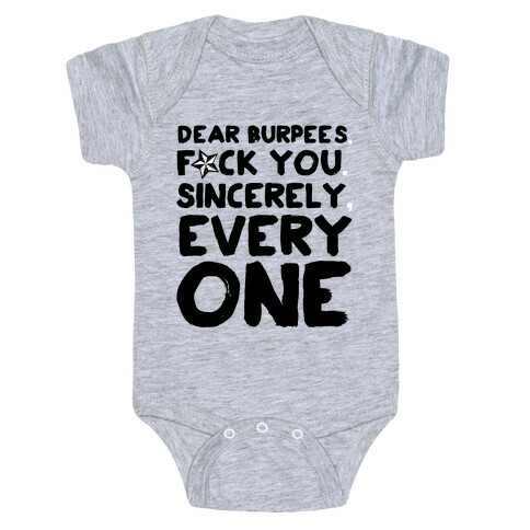 Dear Burpees F*** You Sincerely Everyone Baby One-Piece