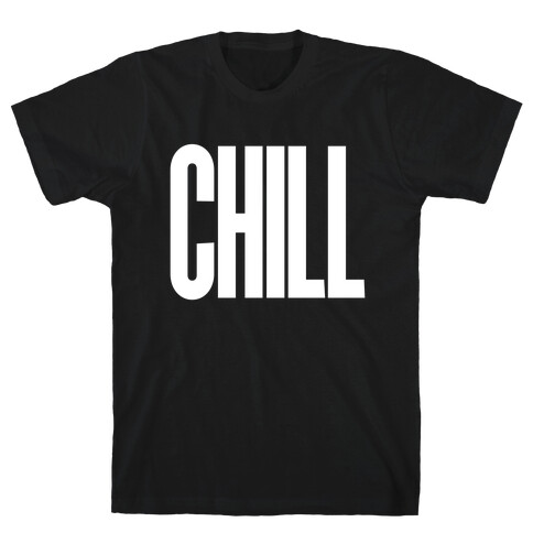 Chill T-Shirt