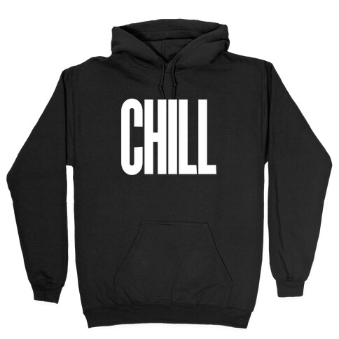 Chill Hooded Sweatshirt
