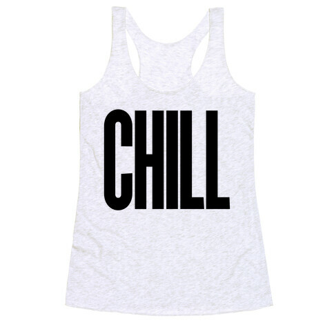 Chill Racerback Tank Top