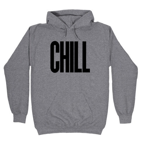 Chill Hooded Sweatshirt