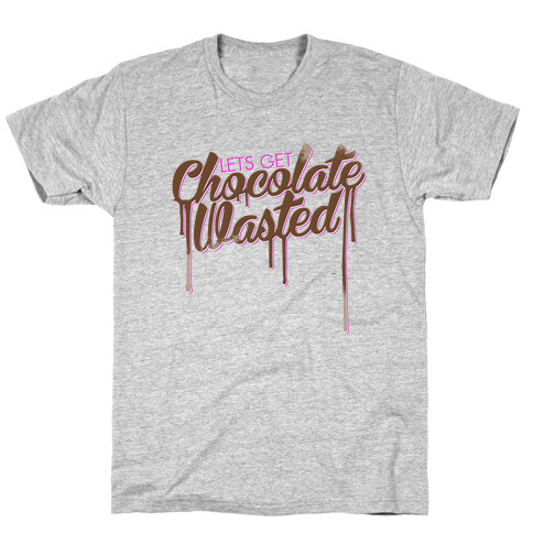 Chocolate Wasted T-Shirt