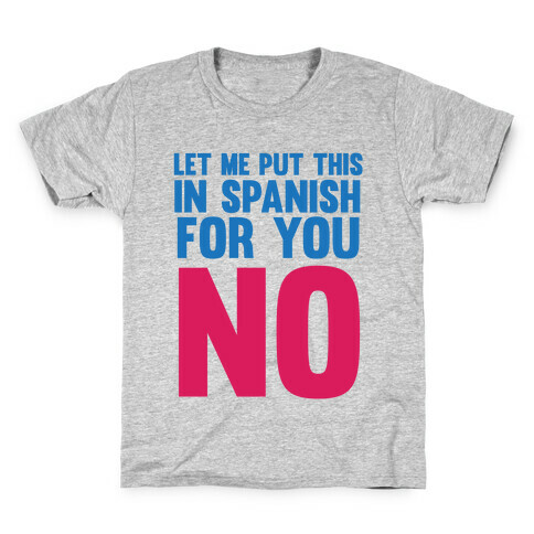 Spanish No Kids T-Shirt