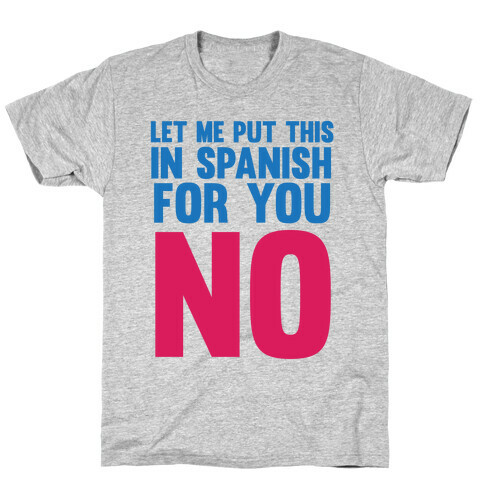 Spanish No T-Shirt