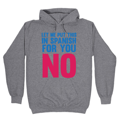 Spanish No Hooded Sweatshirt