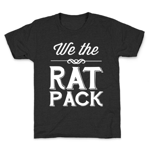 We The Rat Pack Kids T-Shirt