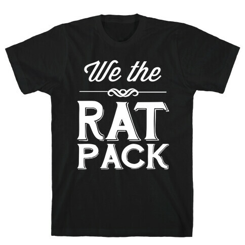 We The Rat Pack T-Shirt