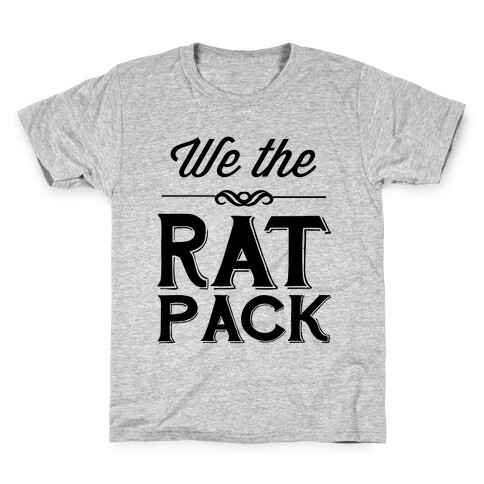 We The Rat Pack Kids T-Shirt