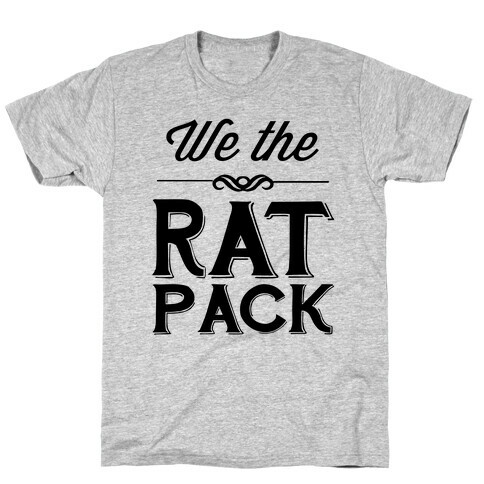 We The Rat Pack T-Shirt