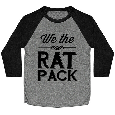 We The Rat Pack Baseball Tee
