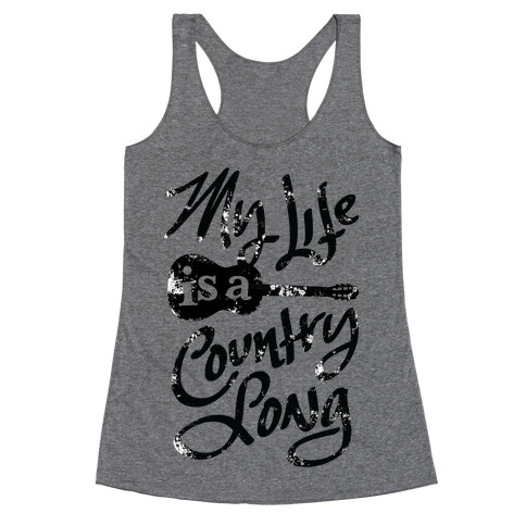 My Life Is A Country Song Racerback Tank Top