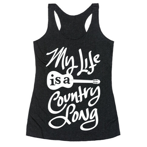 My Life Is A Country Song Racerback Tank Top