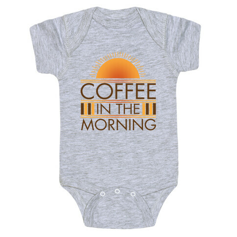 Coffee In The Morning Baby One-Piece