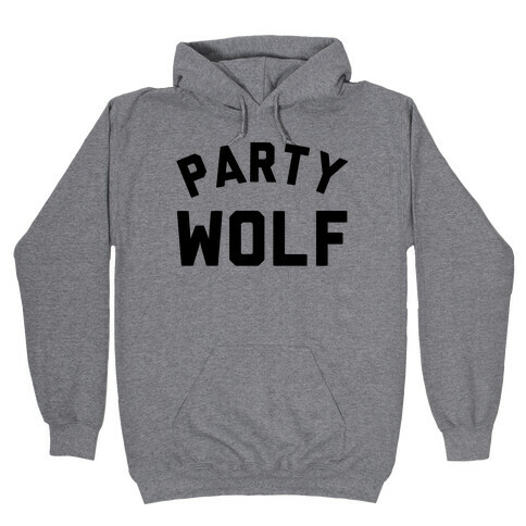 Party Wolf Hooded Sweatshirt