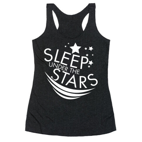 Sleep Under the Stars Racerback Tank Top