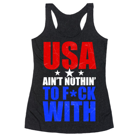 USA Ain't Nothing To F*** With Racerback Tank Top