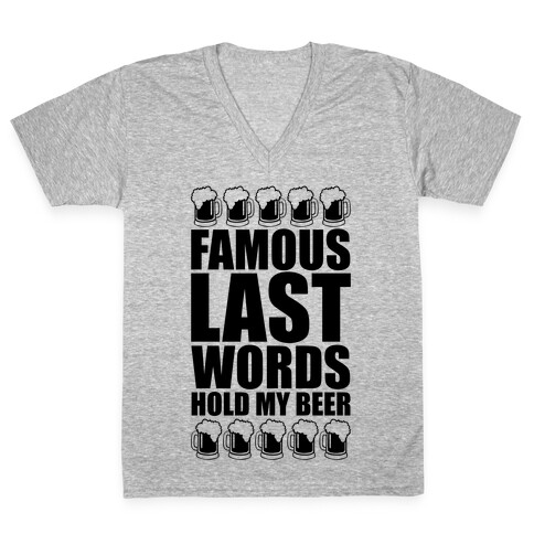 Famous Last Words V-Neck Tee Shirt