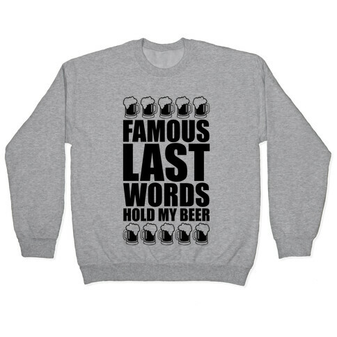 Famous Last Words Pullover