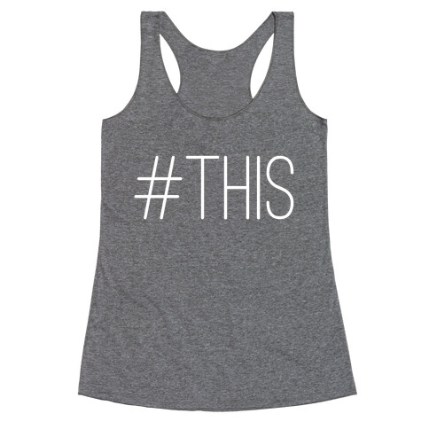 #THIS Racerback Tank Top